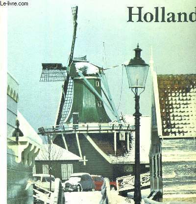 HOLLAND - LIVRE EN FRANCAIS, ANGLAIS, HOLLANDAIS ET ALLEMAND
