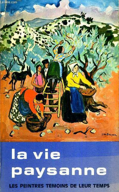 LA VIE PAYSANNE - MUSEE GALLIERA - 24 JANVIER - 23 FEVRIER 1976