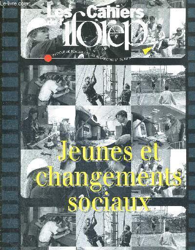 JEUNES ET CHANGEMENTS SOCIAUX - LES CAHIERS DE L'IFOREP N103 - INSTITUT DE FORMATION, DE RECHERCHE ET DE PROMOTION