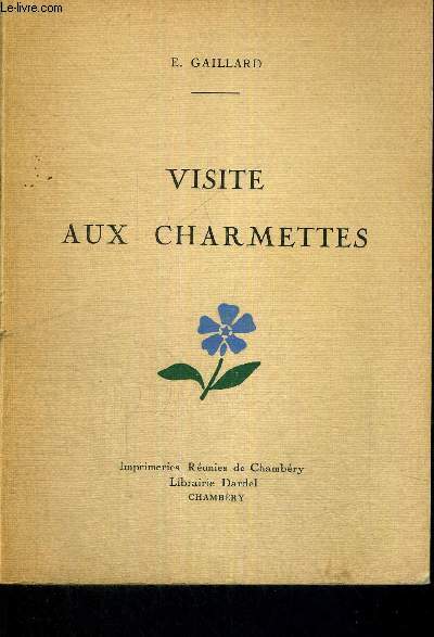 VISITE AUX CHARMETTES