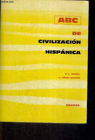 ABC DE CIVILIZACION HISPANICA - LIVRE EN ESPAGNOL