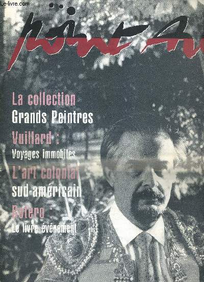 POINT ART - LA COLLECTION - GRANDS PEINTRES - VUILLARD : VOYAGES IMMOBILES - L'ART COLONIAL - SUD AMERICAIN - BOTERO : LE LIVRE EVENEMENT - N4 AUTOMNE 1990