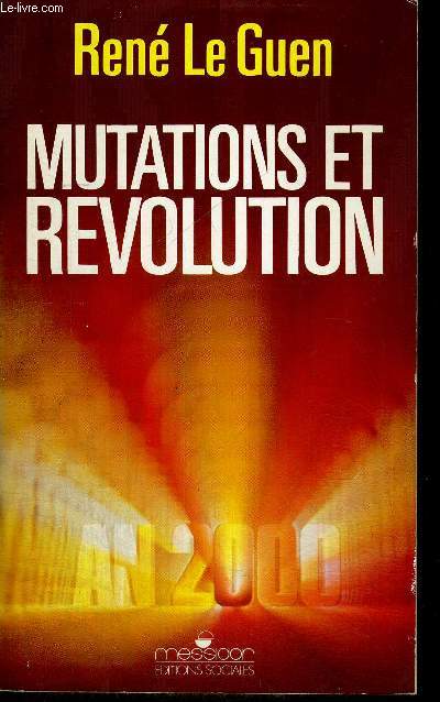 MUTATIONS ET REVOLUTION - VERS L'AN 2000