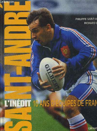 SAINT ANDRE - 10 ANS D'EQUIPES DE FRANCE