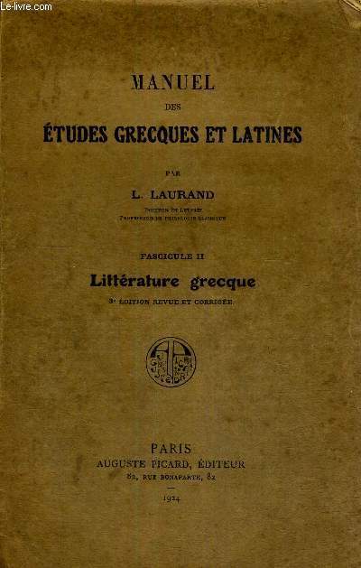 MANUEL DES ETUDES GRECQUES ET LATINES - FASCICULE 2 - LITTERATURE GRECQUE - 3E EDITION REVUE ET CORRIGEE
