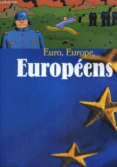 UNE HISTOIRE ET PLEIN D'INFOS - EURO, EUROPE, EUROPEENS - MEGASCOPE - N2