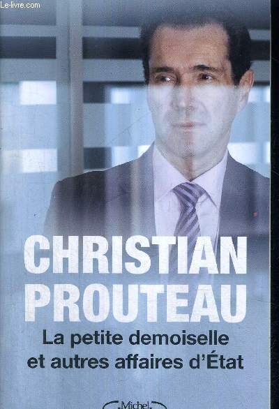 LA PETITE DEMOISELLE ET AUTRES AFFAIRES D'ETAT + ENVOI DE L'AUTEUR