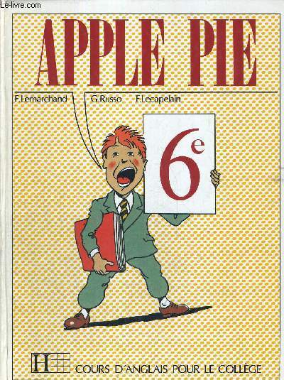 APPLE PIE - COURS D'ANGLAIS POUR LE COLLEGE - 6E