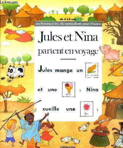 JULES ET NINA PARTENT EN VOYAGE - UNE HISTOIRE A LIRE, DES AUTOCOLLANTS POUR L'ILLUSTRER - DE 4 A 8 ANS