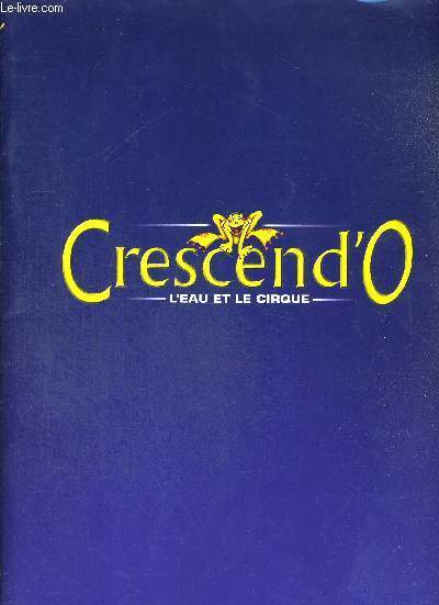 CRESCEND'O - L'EAU ET LE CIRQUE