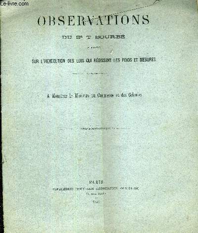 OBSERVATIONS SUR L'INEXECUTION DES LOIS QUI REGISSENT LES POIDS ET MESURES - A MONSIEUR LE MINISTRE DU COMMERCE ET DES COLONIES