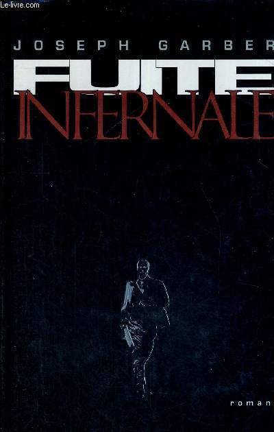 FUITE INFERNALE