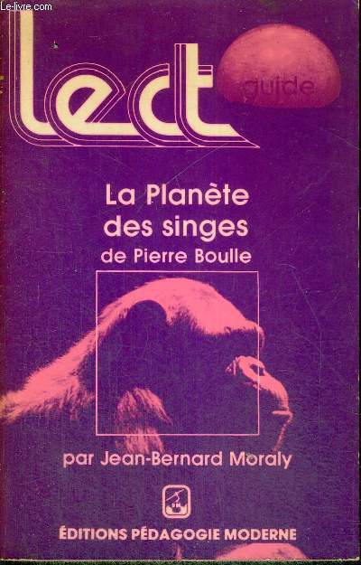 LA PLANETE DES SINGES - LECTOGUIDE