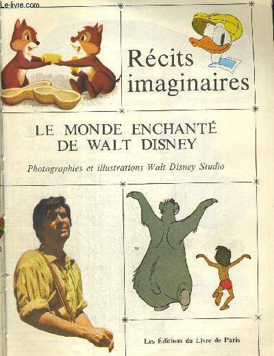 LE MONDE ENCHANTE DE WALT DISNEY - RECITS IMAGINAIRES