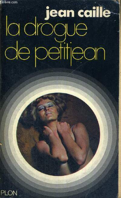LA DROGUE DE PETITJEAN