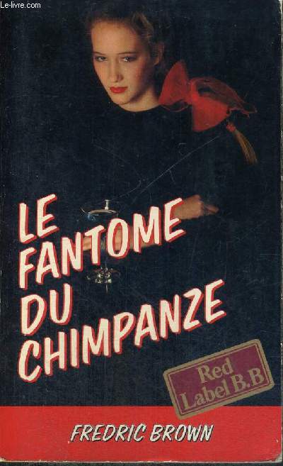 LE FANTOME DU CHIMPANZE - THE DEAD RINGER - RED LABEL