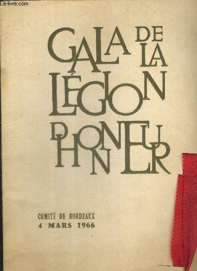 GALA DE LA LEGION D'HONNEUR - 4 MARS 1966 - EXEMPLAIRE N1327