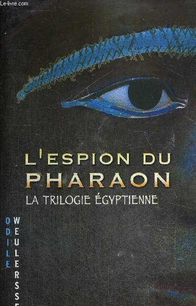 L'ESPION DU PHARAON - LA TRILOGIE EGYPTIENNE