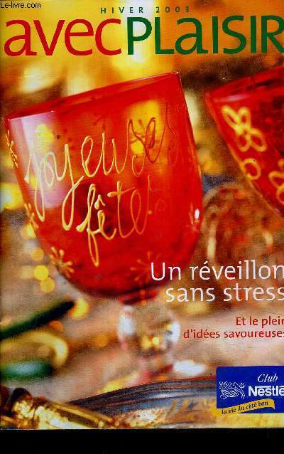HIVER 2003 AVEC PLAISIR - UN REVEILLON SANS STRESS - ET LE PLEIN D'IDEES SAVOUREUSES