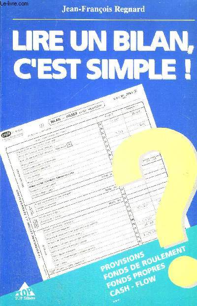 LIRE UN BILAN, C'EST SIMPLE !