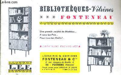 BIBLIOTHEQUES-VITRINES FONTENEAU - UNE GRANDE VARIETE DE MODELES - A TOUS LES PRIX - POUR TOUS LES GOUTS - CREATIONS EXCLUSIVES