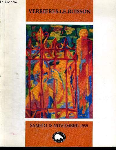 VERRIERES-LE-BUISSON - TABLEAUX MODERNES - SAMEDI 18 NOVEMBRE 1989 A 20H15 - CATALOGUE D'EXPOSITION