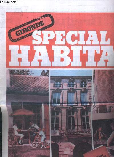 SPECIAL HABITAT - GIRONDE - LES QUOTIDIENS DU SUD-OUEST - PANORAMA DE L'IMMOBILIER - SUPPLEMENT GRATUIT AUTOMNE 1981 - N2