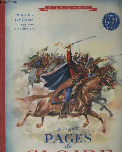 QUELQUES PAGES DE GLOIRE