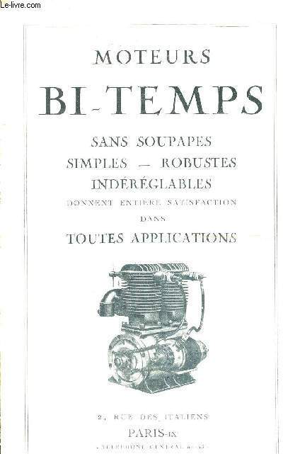 MOTEURS BI-TEMPS SANS SOUPAPES SIMPLES - ROBUSTES - INDEREGLABLES - DONNENT ENTIERE SATISFACTION DANS TOUTES APPLICATIONS - PLAQUETTE DEPLIANTE