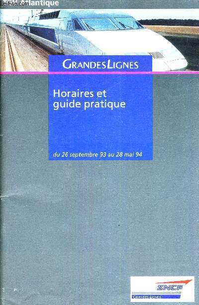 GRANDES LIGNES - HORAIRES ET GUIDE PRATIQUE - DU 26 SEPTEMBRE 93 AU 28 MAI 94 - TGV ATLANTIQUE - PLAQUETTE