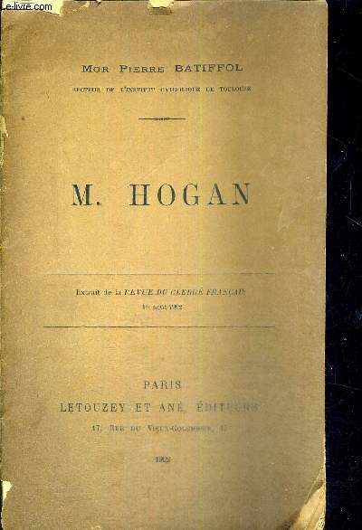 M.HOGAN - EXTRAIT DE LA REVUE DU CLERGE FRANCAIS - 1ER AOUT 1902