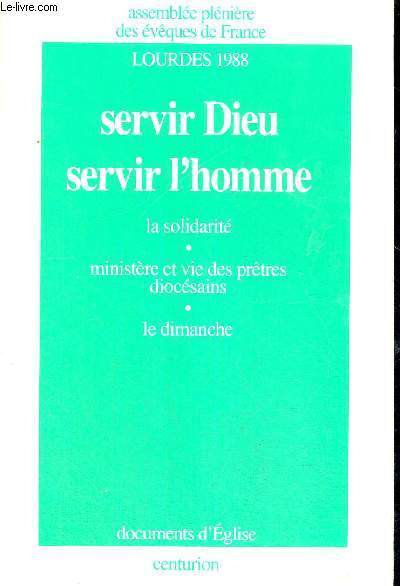 SERVIR DIEU - SERVIR L'HOMME - LA SOLIDARITE - MINISTERE ET VIE DES PRETRES DIOCESAINS - LE DIMANCHE - DOCUMENTS L'EGLISE - LOURDES 1998 - ASSEMBLEE