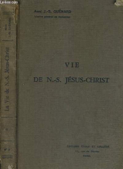 VIE DE N.-S JESUS-CHRIST - COURS SUPERIEUR N3 - 2EME EDITION