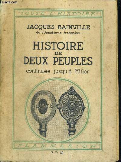 HISTOIRE DE DEUX PEUPLES CONTINUEE JUSQU'A HITLER - TOUTE L'HISTOIRE