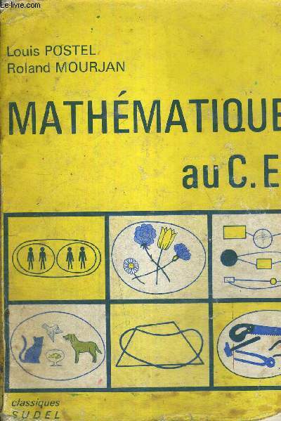 MATHEMATIQUES AU CE - NOUVEAU PROGRAMME CONFORME A L'ARRETE DU 2 JANVIER 1970