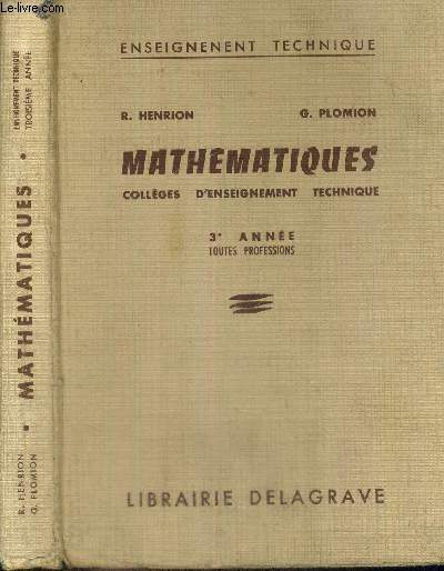 MATHEMATIQUES - COLLEGES D'ENSEIGNEMENT TECHNIQUE -3E ANNEE - ENSEIGNEMENT TECHNIQUE