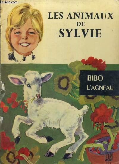 BIBO L'AGNEAU - LES ANIMAUX DE SYLVIE