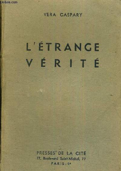 L'ETRANGE VERITE