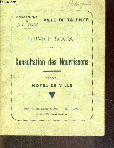 CONSULTATION DES NOURRISSONS - SERVICE SOCIAL - SIEGE : HOTEL DE VILLE - DEPARTEMENT DE LA GIRONDE - VILLE DE TALENCE