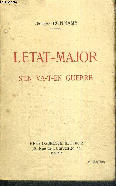 L'ETAT-MAJOR S'EN VA-T-EN GUERRE