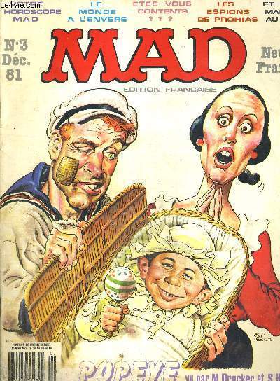 MAD - N3 - DECEMBRE 1981 - EDITION FRANCAISE - VOTRE HOROSCOPE MAD - LE MONDE A L'ENVERS - ETES-VOUS CONTENTS - LES ESPIONS DE PROHIAS - ET DON MARTIN AU FEU - POPEYE