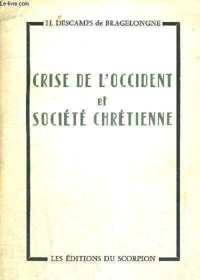 CRISE DE L'OCCIDENT ET SOCIETE CHRETIENNE - COLLECTION ALTERNANCE