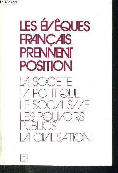 LES EVEQUES FRANCAIS PRENNENT POSITION - LA SOCIETE - LA POLITIQUE - LE SOCIALISME - LES POUVOIRS PUBLICS - LA CIVILISATION