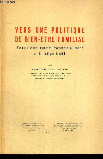 VERS UNE POLITIQUE DE BIEN-ETRE FAMILIAL - ELEMENTS D'UNE NORMATIVE ECONOMIQUE ET SOCIALE DE LA POLITIQUE FAMILIALE - STUDIA SOCIALA