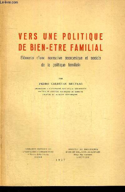 VERS UNE POLITIQUE DE BIEN-ETRE FAMILIAL - ELEMENTS D'UNE NORMATIVE ECONOMIQUE ET SOCIALE DE LA POLITIQUE FAMILIALE - STUDIA SOCIALA