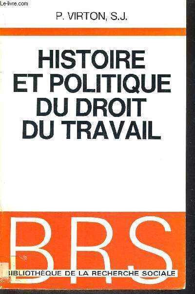 HISTOIRE ET POLITIQUE DU DROIT DU TRAVAIL