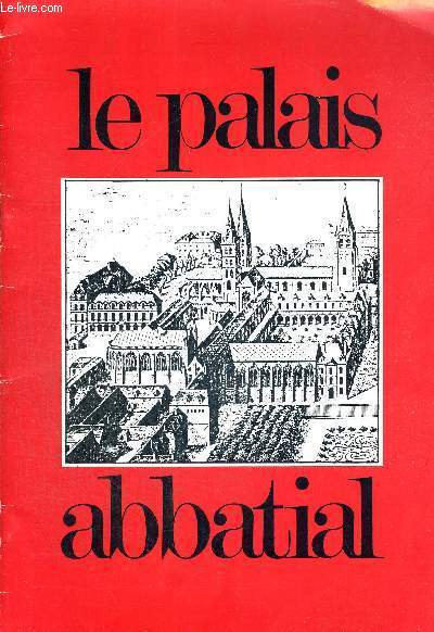 LE PALAIS ABBATIAL