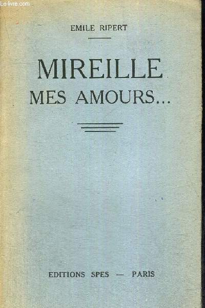MIREILLE - MES AMOURS...