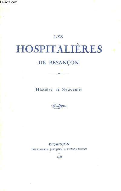 LES HOSPITALIERES DE BESANCON - HISTOIRE ET SOUVENIRS