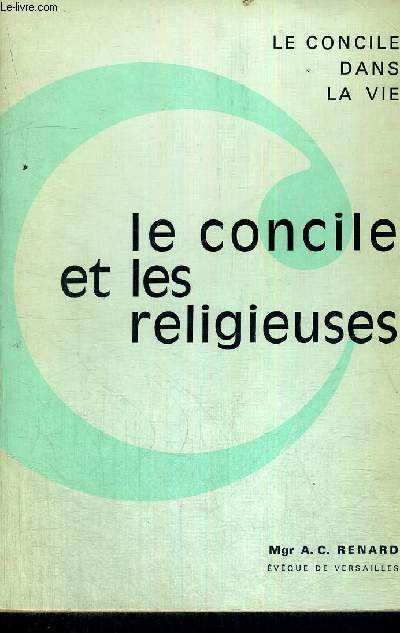 LE CONCILE ET LES RELIGIEUSES - LE CONCILE DANS LA VIE
